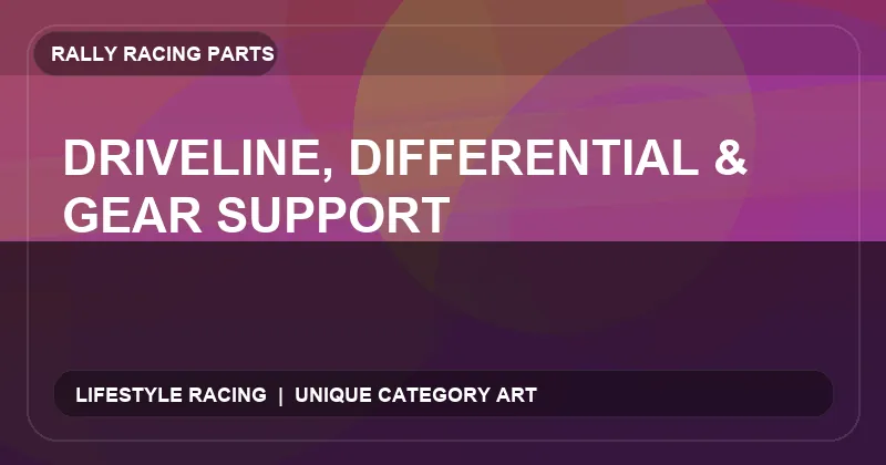 Driveline, Differential & Gear Support